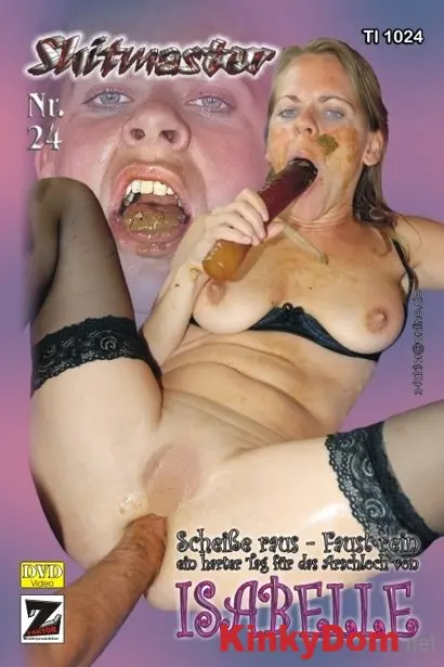 Isabelle (Shitmaster 24 - DVDRip) [avi / 504 MB] - Scat Download